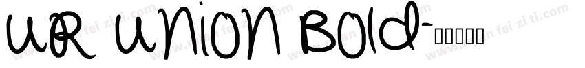 UR Union Bold字体转换